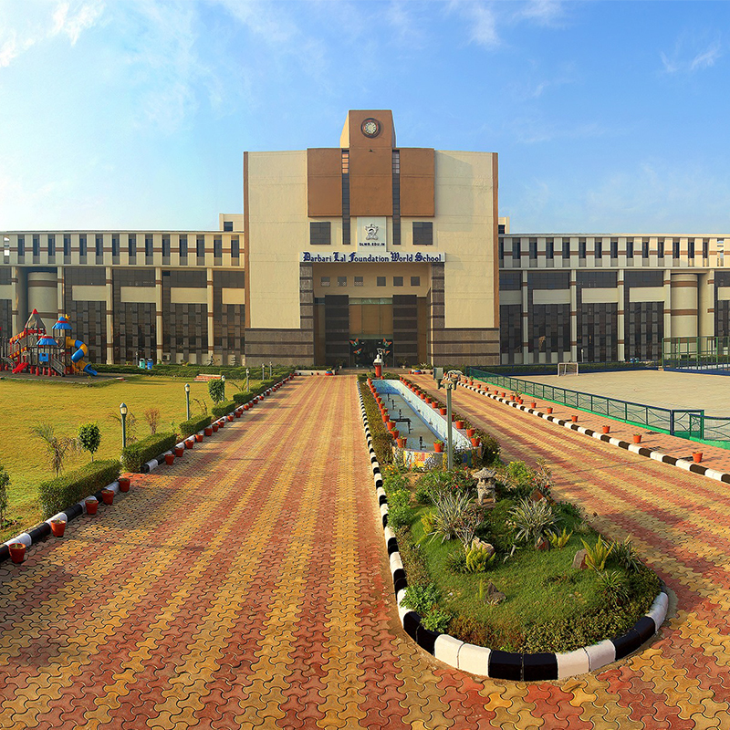 DARBARI LAL FOUNDATION WORLD SCHOOL